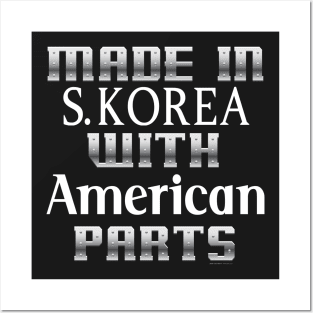 Made in S.Korea with American Parts... Posters and Art